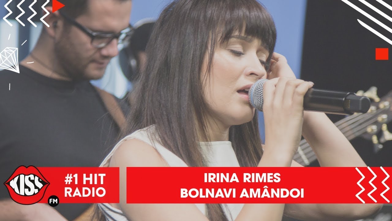 Irina Rimes - Bolnavi amândoi (Live @ Kiss FM)