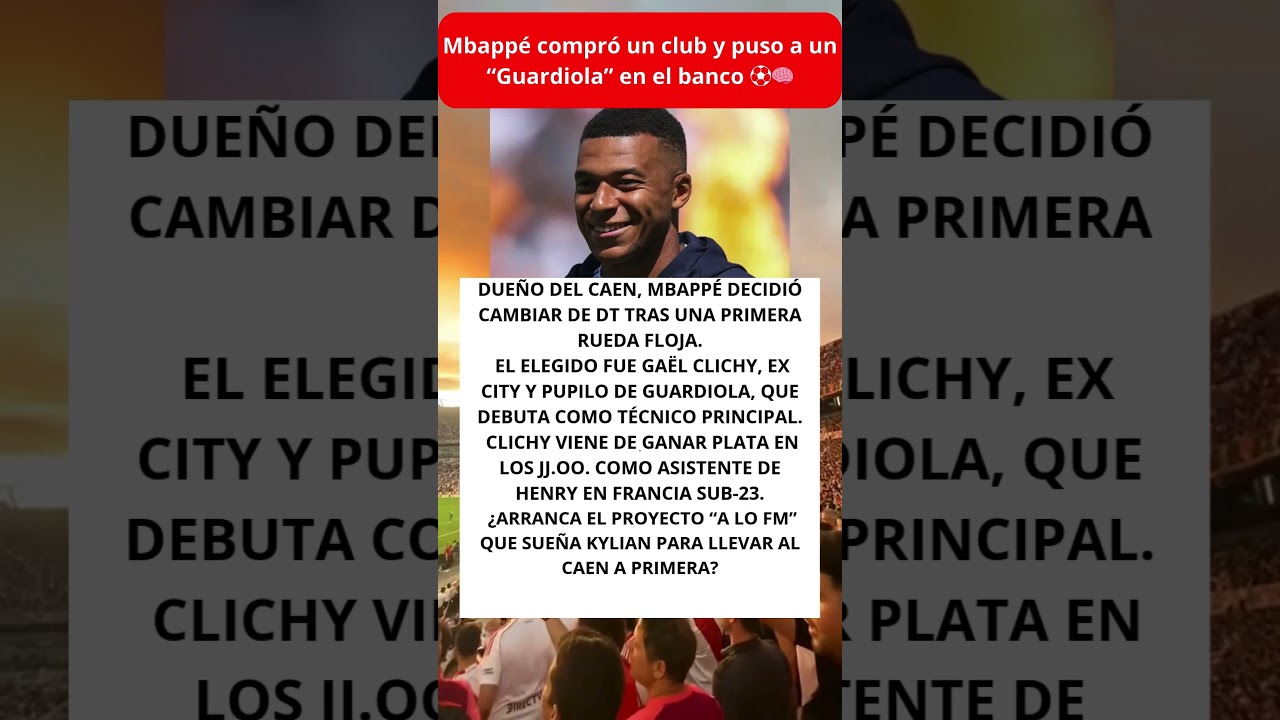 Mbappé compró un club y puso a un “Guardiola” en el banco ⚽🧠