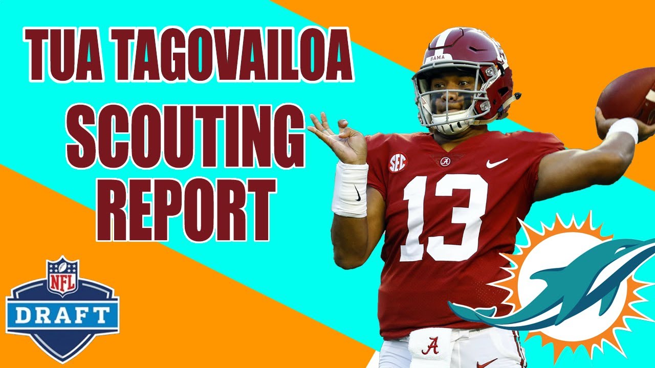 Tua Tagovailoa Scouting Report