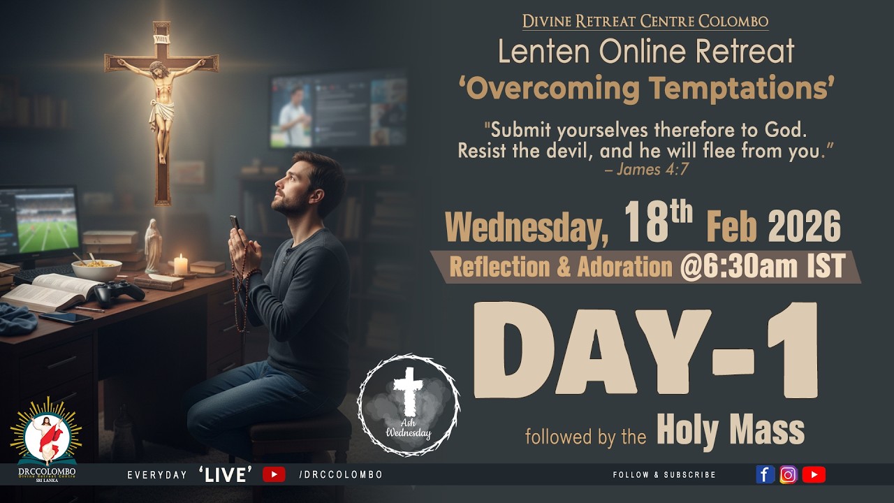 (LIVE) Lenten Online Retreat; Overcoming temptations | Wednesday | 18 February 2026 | DRCColombo