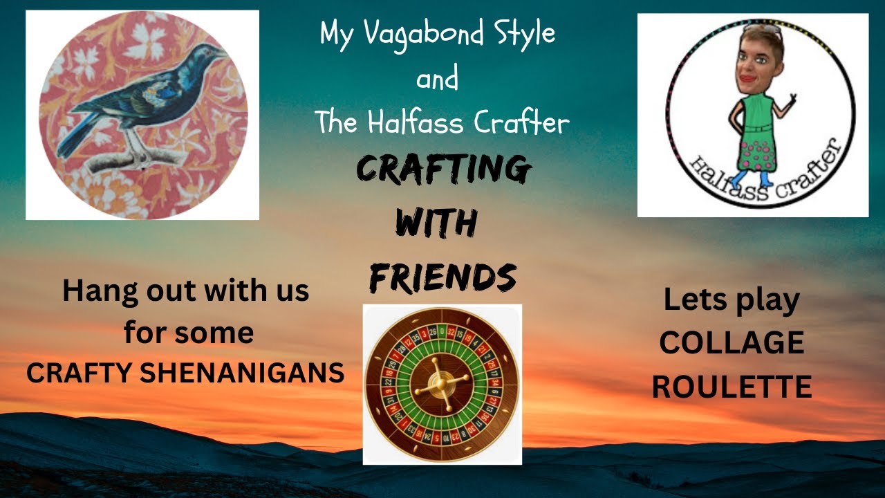 Crafting with Friends - Collage Roulette with Laura @TheHalfassCrafter