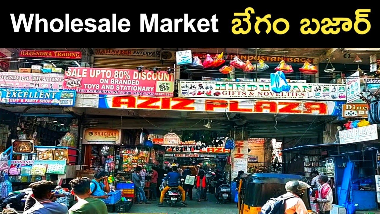 Aziz Plaza in Begum Bazar | Wholesale Market in Hyderabad