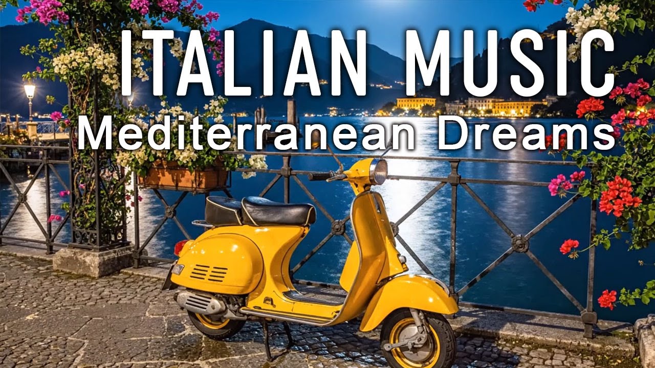 🎶 Italian Vibes & Mediterranean Music 🎶 2+ Hours Scenic Amalfi Coast & Lake Como Relaxation 4K