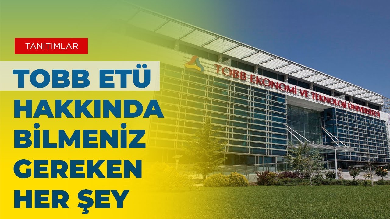 TOBB ETÜ HAKKINDA BİLMENİZ GEREKEN HER ŞEY | 2020