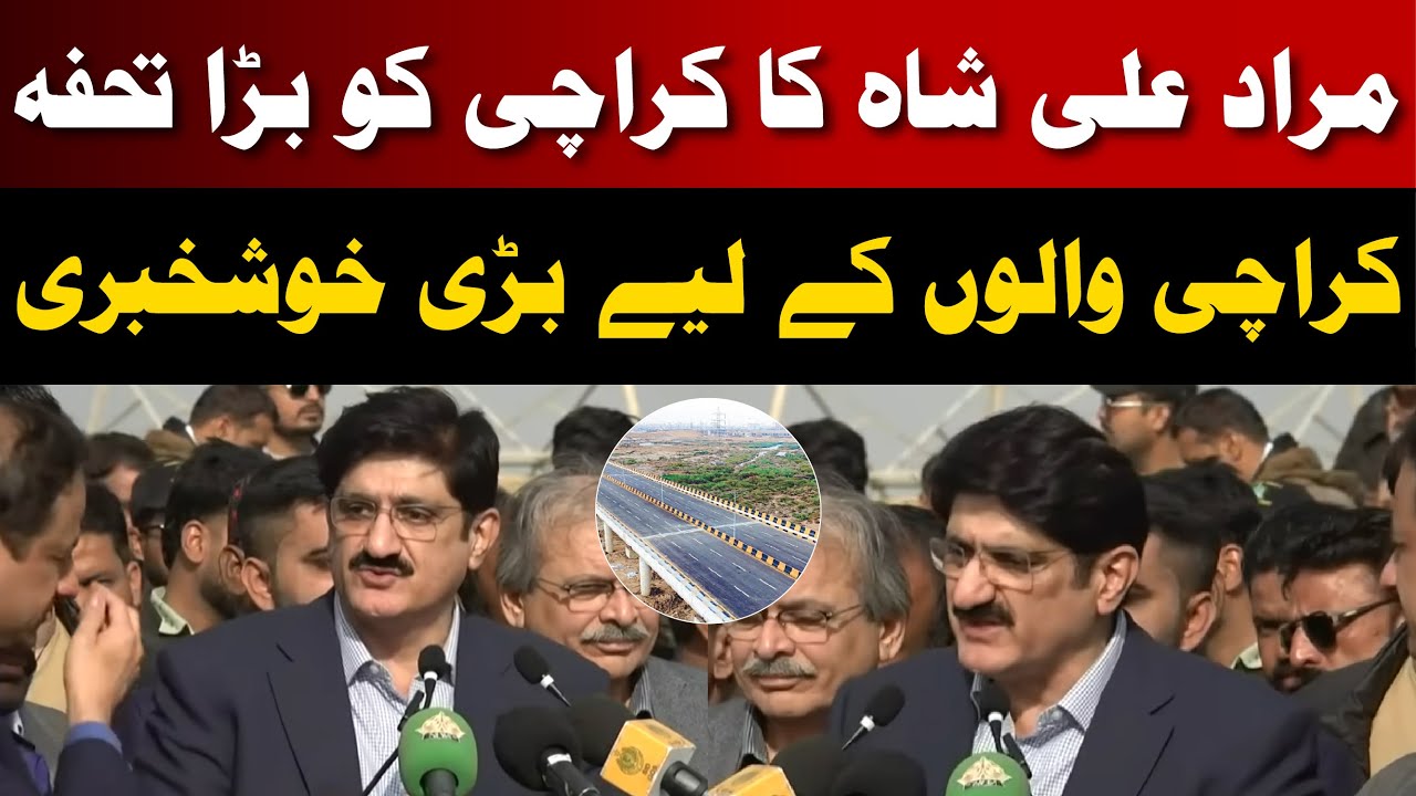 Goodbye Traffic Jams! | Big Gift for Karachiites | CM Sindh Murad Ali Shah