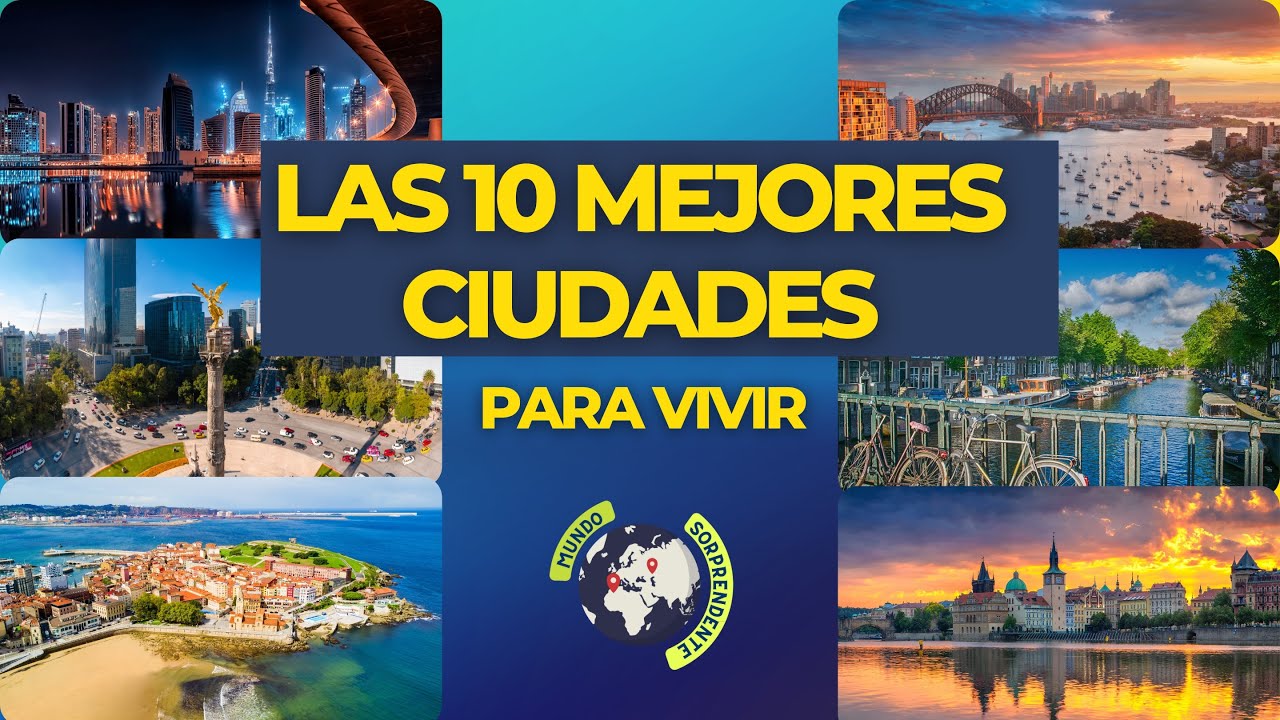 Las 10 mejores ciudades para vivir en el mundo 🌍