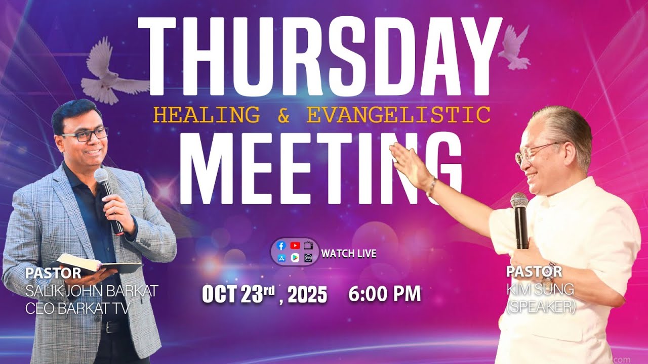 🔴🅻🅸🆅🅴 𝐓𝐡𝐮𝐫𝐬𝐝𝐚𝐲 𝐄𝐯𝐚𝐧𝐠𝐞𝐥𝐢𝐬𝐭𝐢𝐜 𝐚𝐧𝐝 𝐇𝐞𝐚𝐥𝐢𝐧𝐠 𝐌𝐞𝐞𝐭𝐢𝐧𝐠  | 𝐁𝐚𝐫𝐤𝐚𝐭 𝐓𝐕 𝐏𝐚𝐤𝐢𝐬𝐭𝐚𝐧 || 23 𝐎𝐜𝐭𝐨𝐛𝐞𝐫 𝟐𝟎𝟐𝟓
