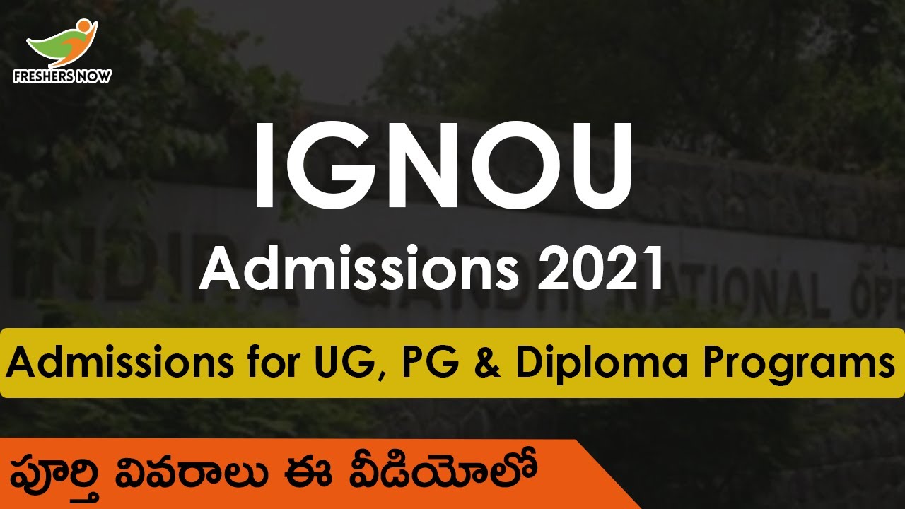 IGNOU Admission 2021 in Telugu | Admissions for UG, PG & Diploma Programs