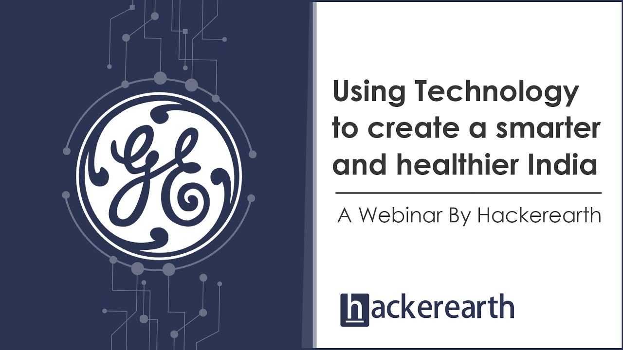 Using Technology to create a smarter and healthier India | Hackerearth Webinar