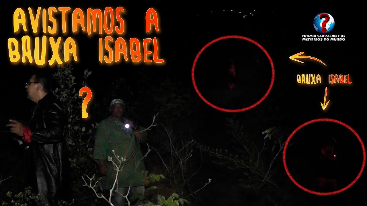 AVISTAMOS A BRUXA ISABEL NA FLORESTA
