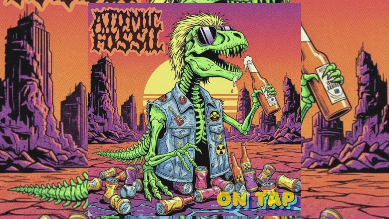 ATOMIC FOSSIL  - On Tap [ Full E.P ] 