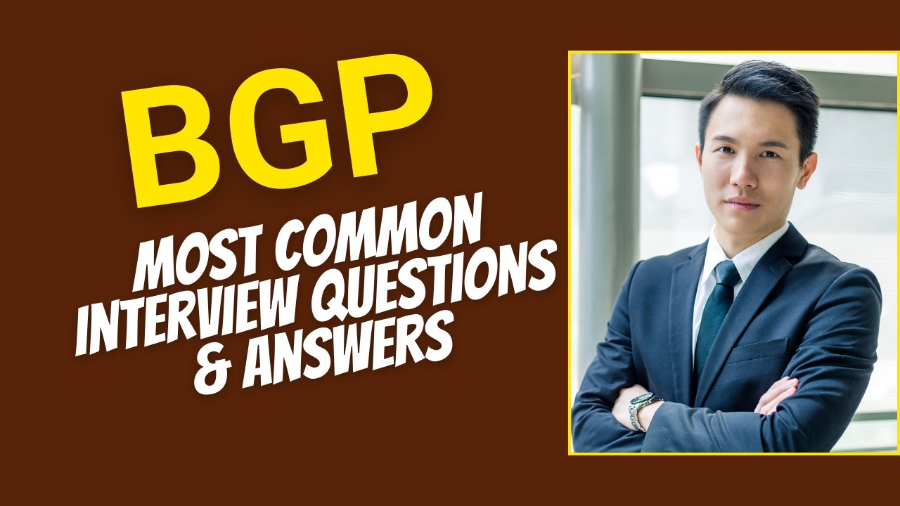 Border Gateway Protocol BGP Interview Questions and Answers for 2025