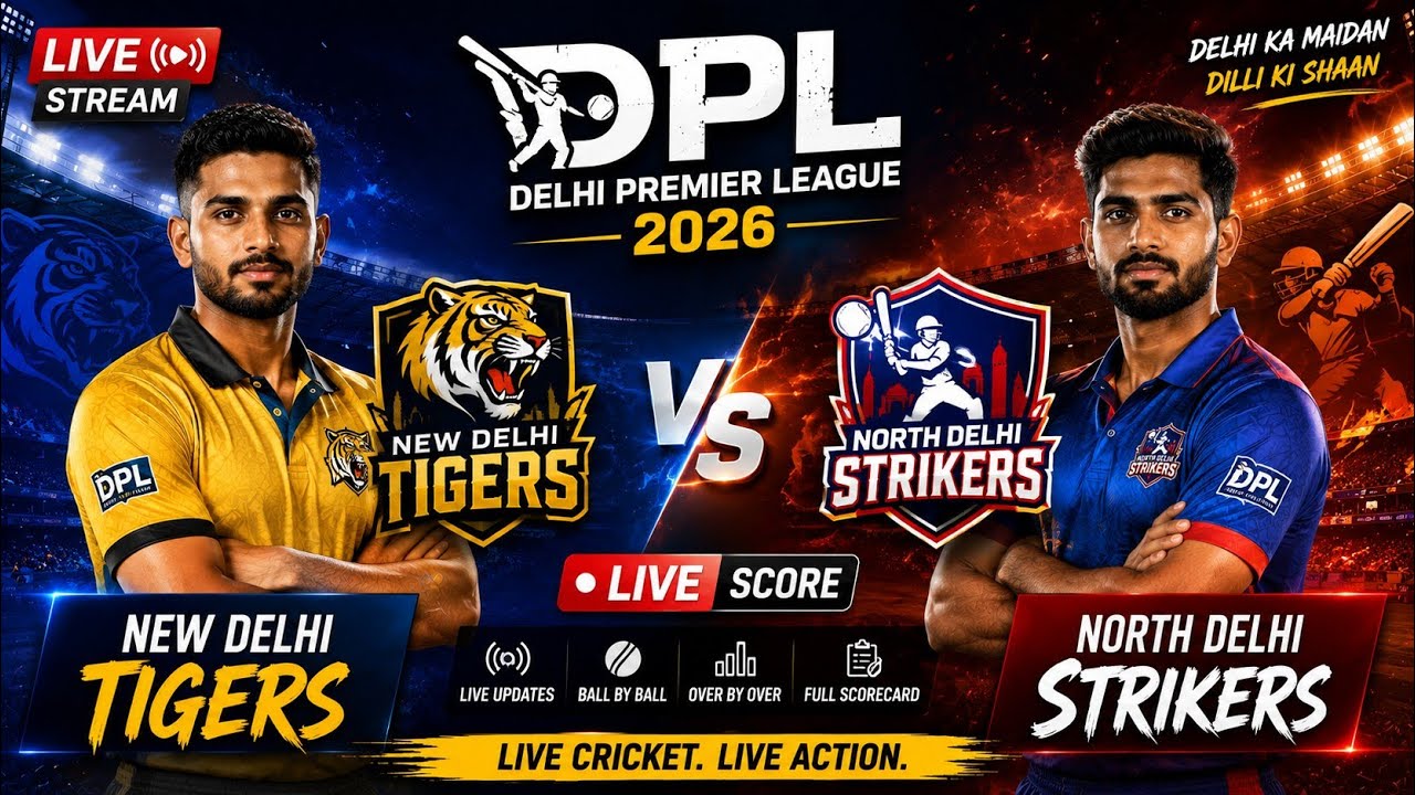 LIVE 🔴 DPL 2026 | New Delhi Tigers vs North Delhi Strikers | Live 🔴 | North Vs New Delhi