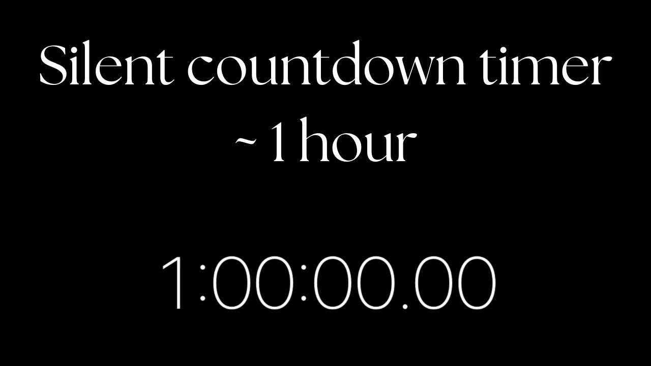 Silent Countdown Timer ~ 1 hour: Enhance Your Productivity with Uninterrupted Focus
