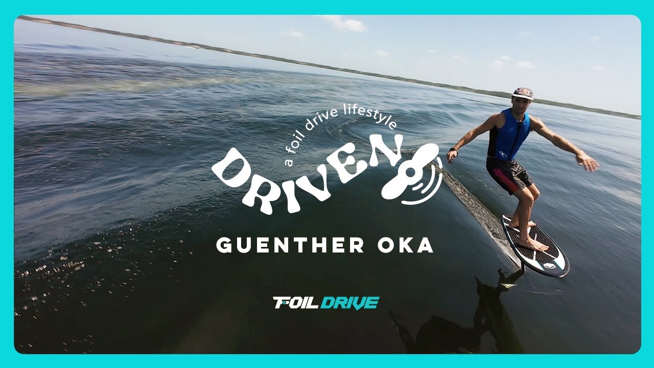 DRIVEN | Гюнтер Ока | Foil Drive