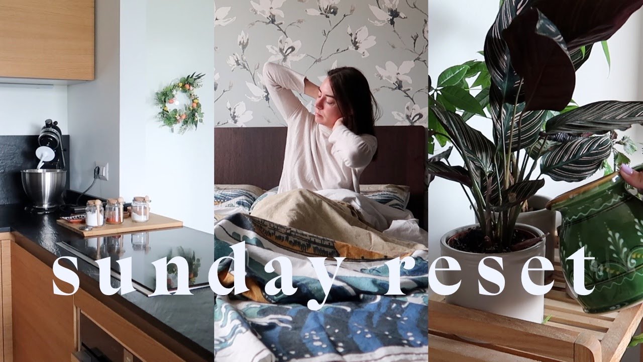 Sunday Reset | VLOG