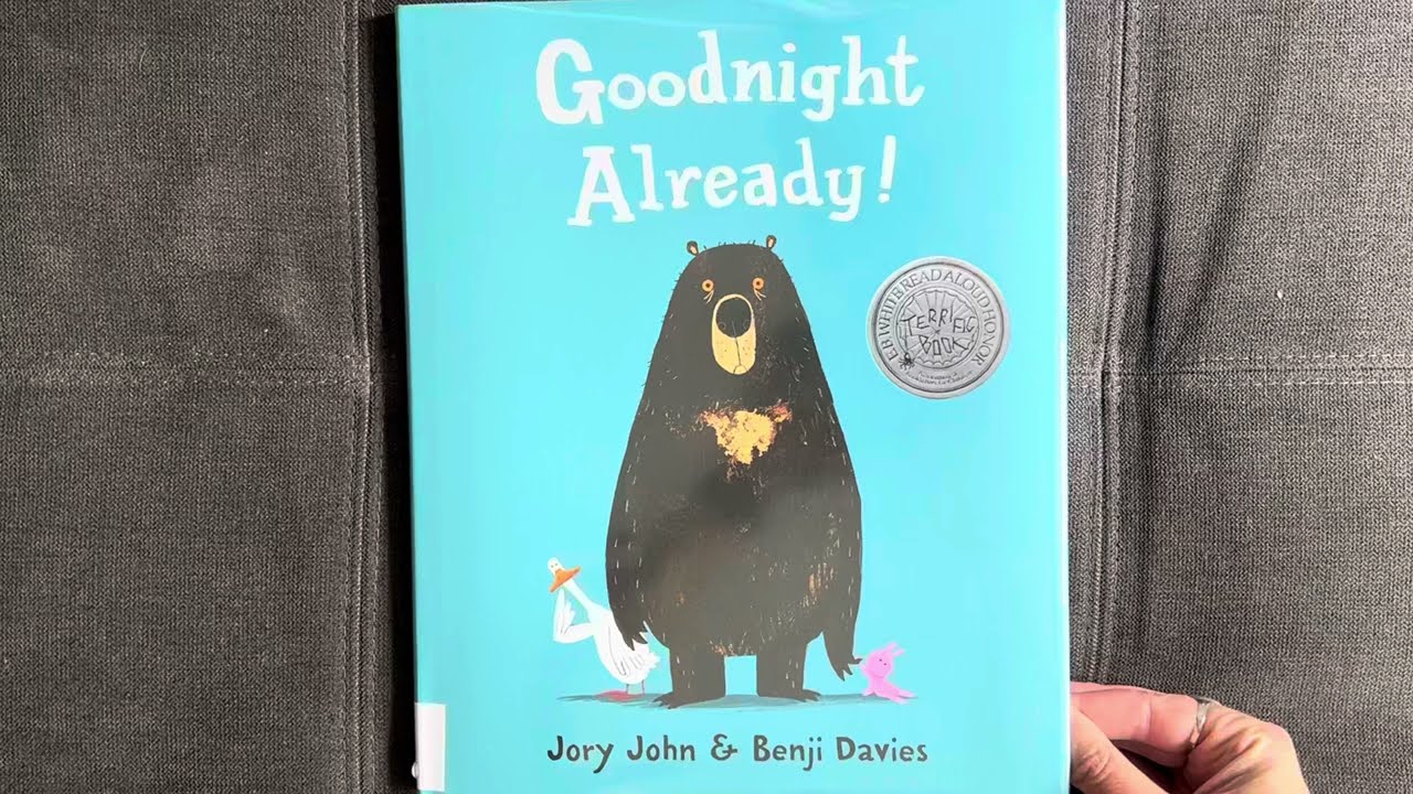Goodnight Already! By Jory John and Benji Davies