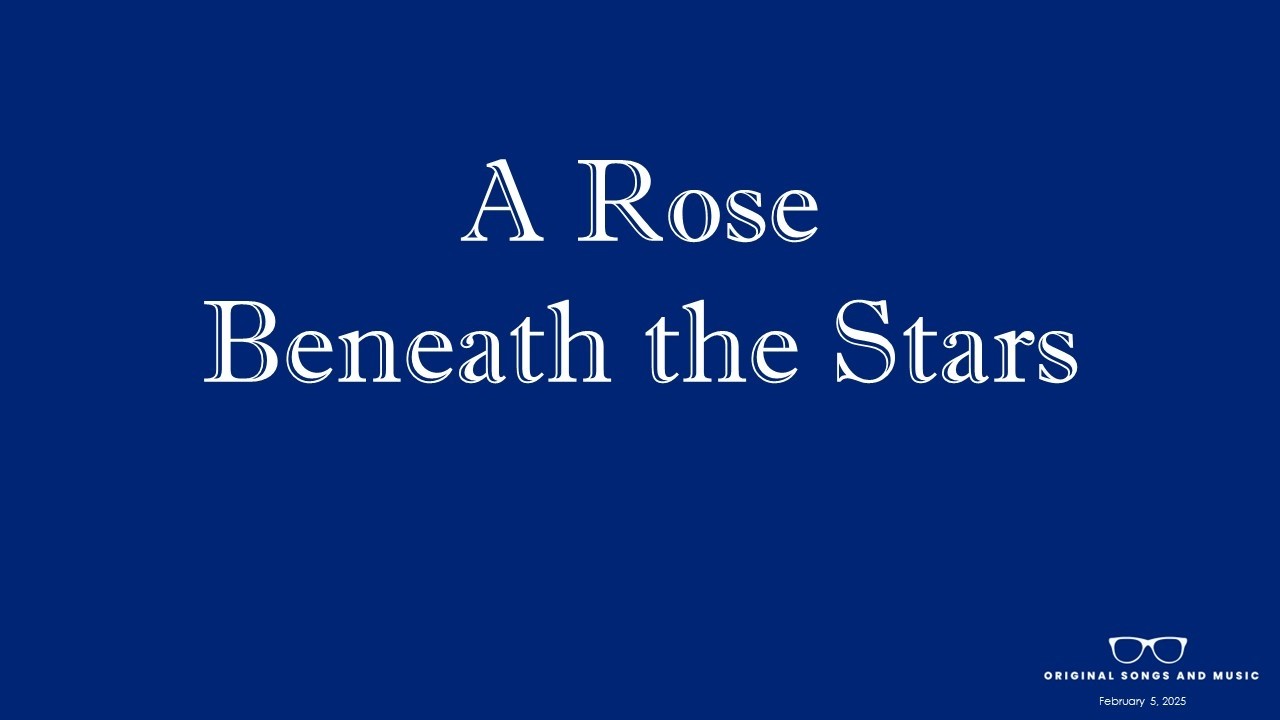A Rose Beneath the Stars