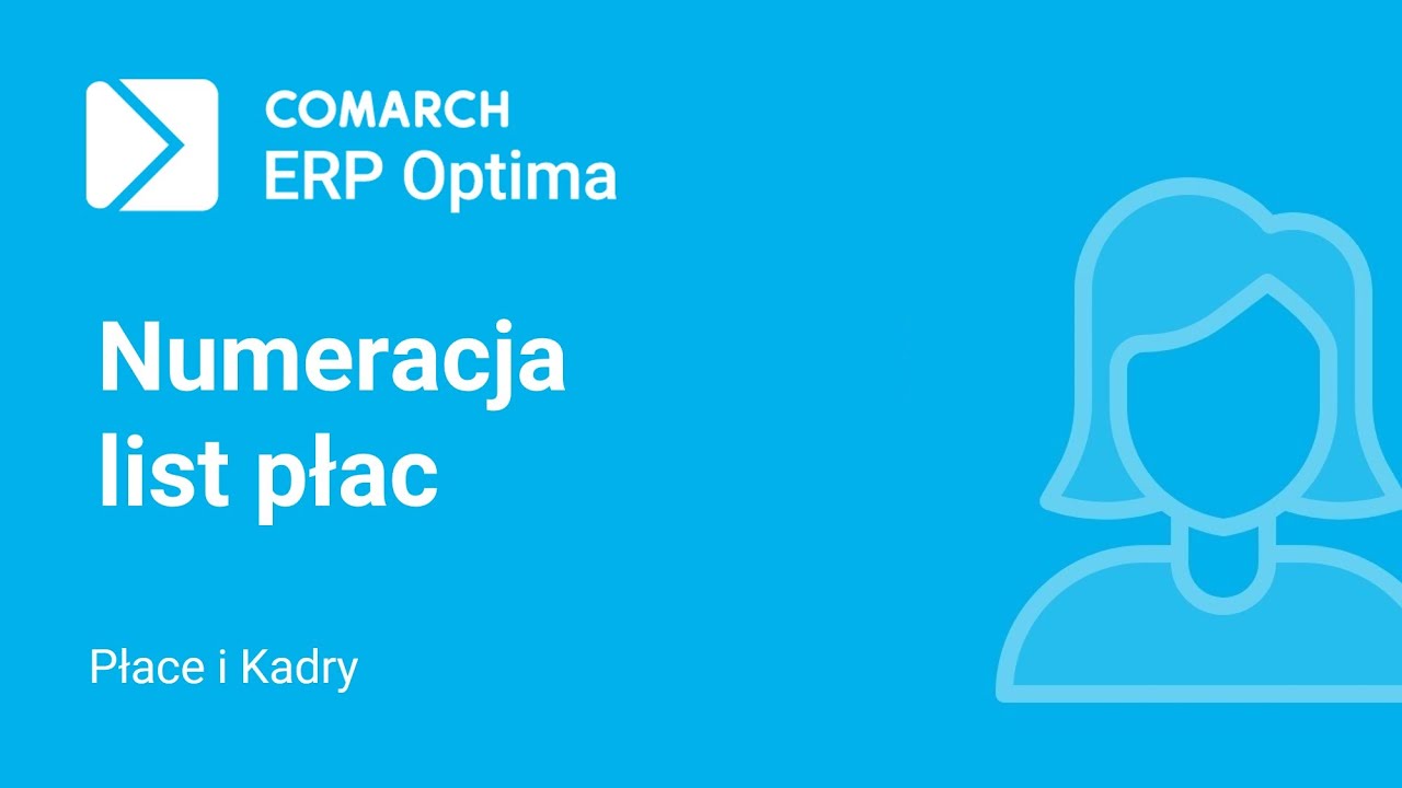 Comarch ERP Optima - Numeracja list płac (film z lektorem)