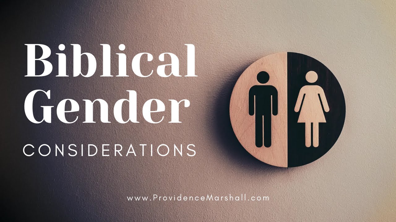 Biblical Gender Considerations