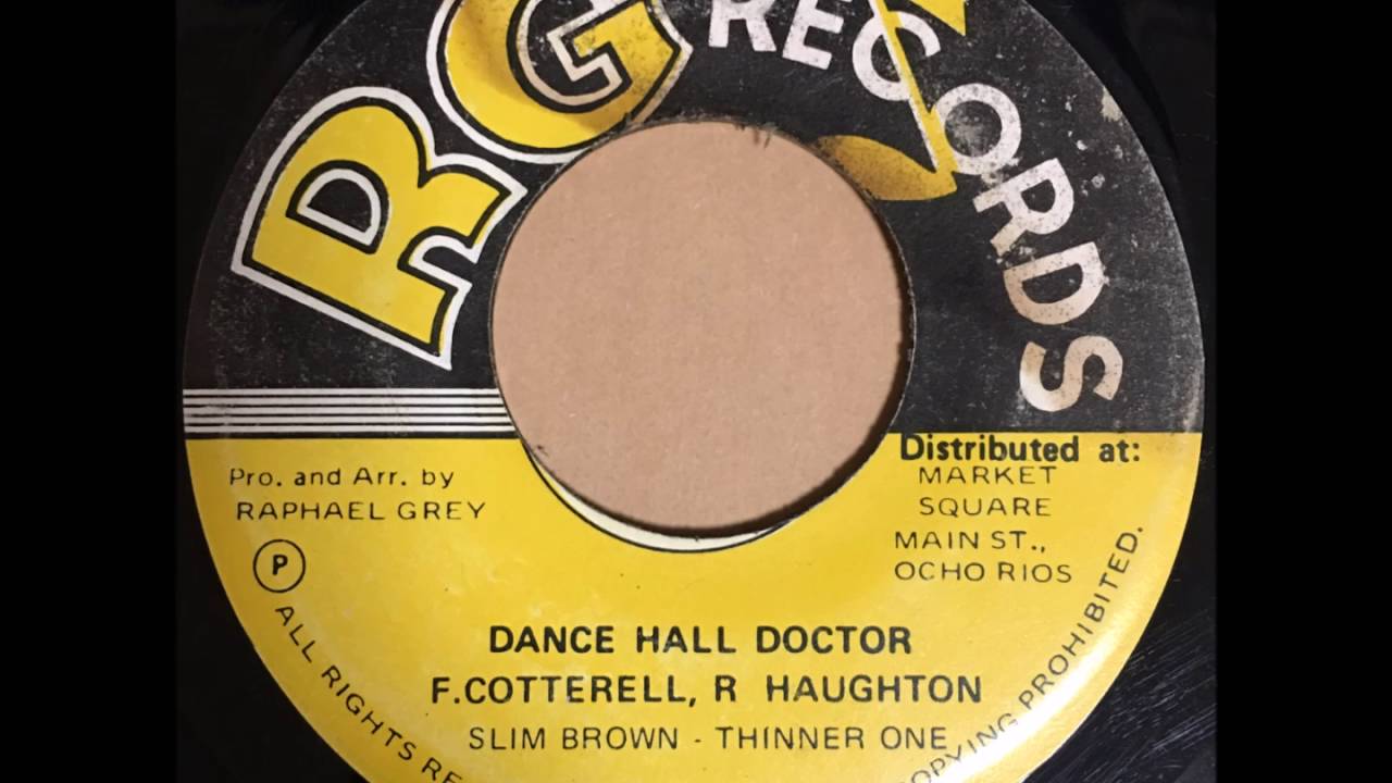 SLIM BROWN / THINNER ONE / DANCE HALL DOCTOR - Reggae 7inch vinyl record