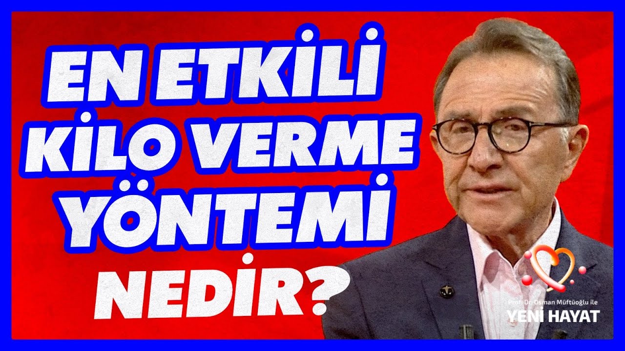 En Etkili Kilo Verme Yöntemi Nedir?  | Osman Müftoğlu ile Yeni Hayat | BBO Yapım