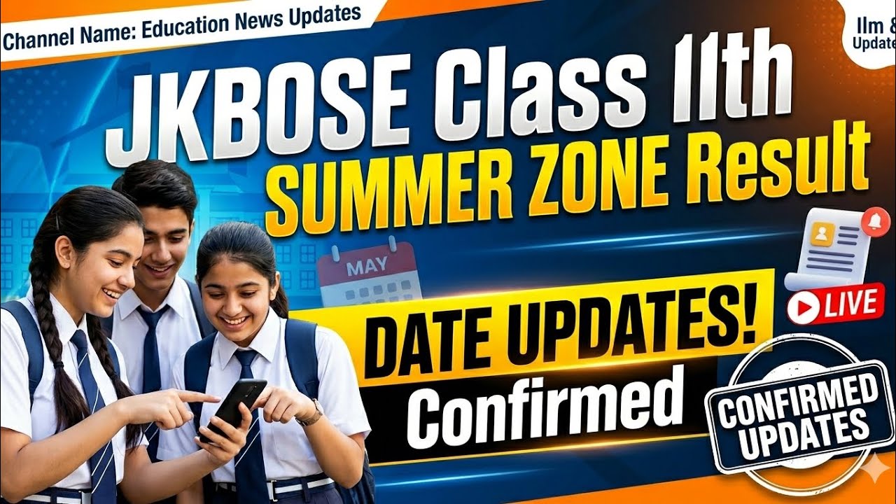 JKBOSE Class 11th Result 2026 Date Confirmed | Summer Zone Update 👍