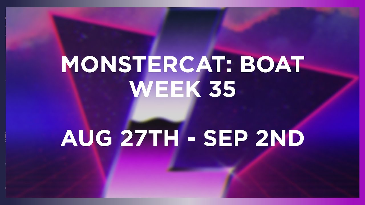 Monstercat BOAT - WEEK 35 (Aug 27th - Sep 2nd + 2021) | LASZLO, TYNAN, BEAUZ, AND MORE!