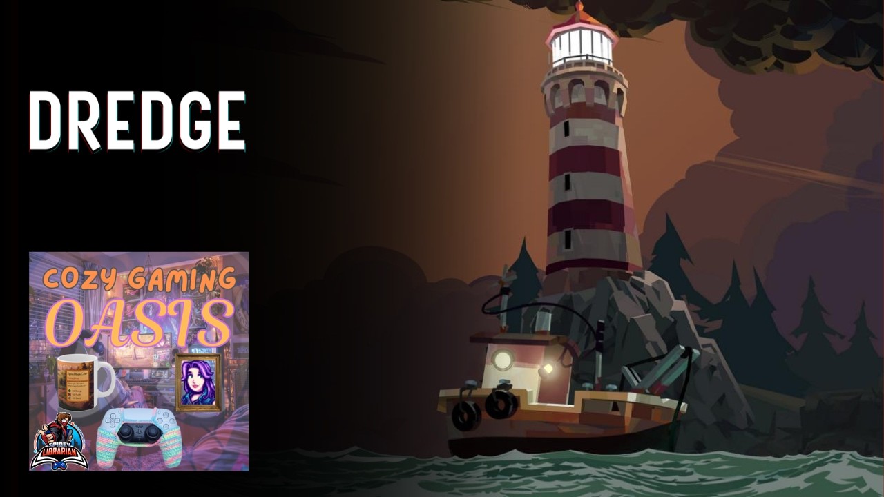Dredge takes Lovecraftian creepiness into a... cozy fishing game?! | Cozy Gaming Oasis
