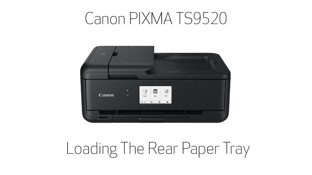Canon PIXMA TS9520 -- Loading The Rear Paper Tray