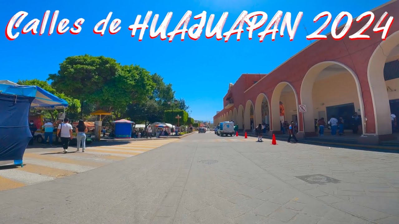Asi se ven las calles de HUAJUAPAN, Oaxaca FEBRERO del 2024 - Santa teresa y centro