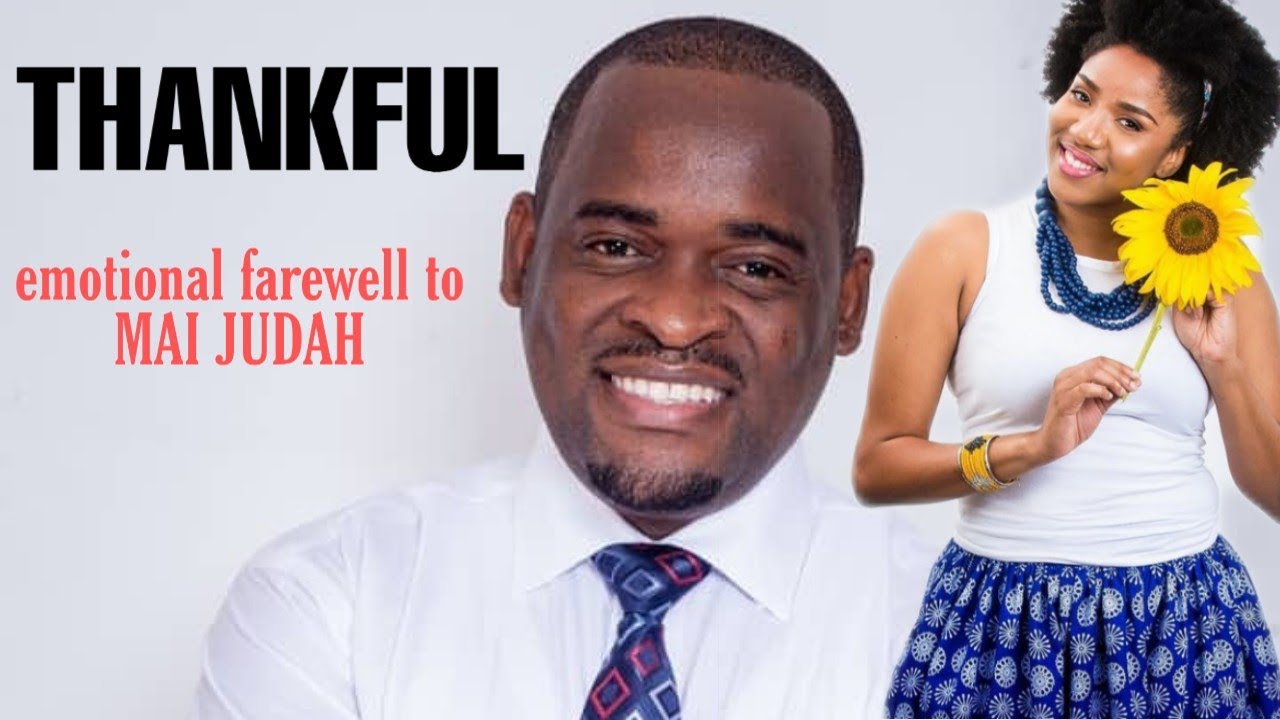 Emotional farewell to Mai Judah by Arthur Marara - Thankful