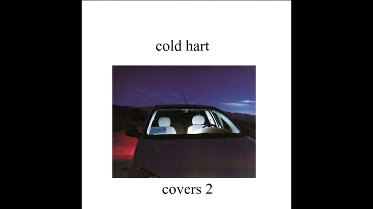cold hart - covers 2 (full tape)