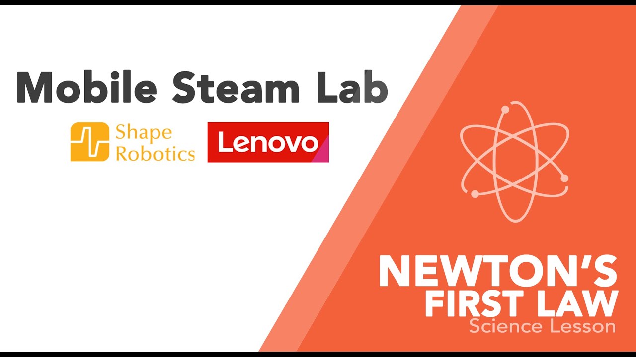 Science Lesson: Newton's First Law | Mobile Steam Lab