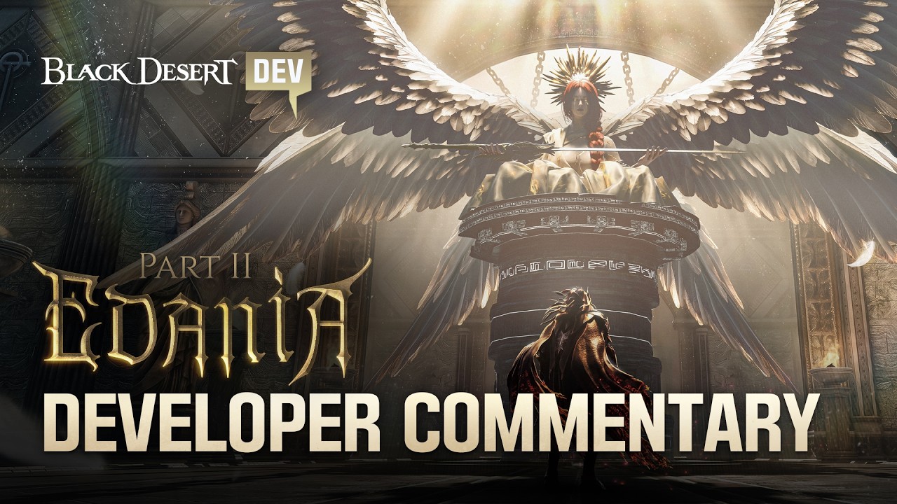 Edania Part II Dev CommentaryㅣBlack Desert