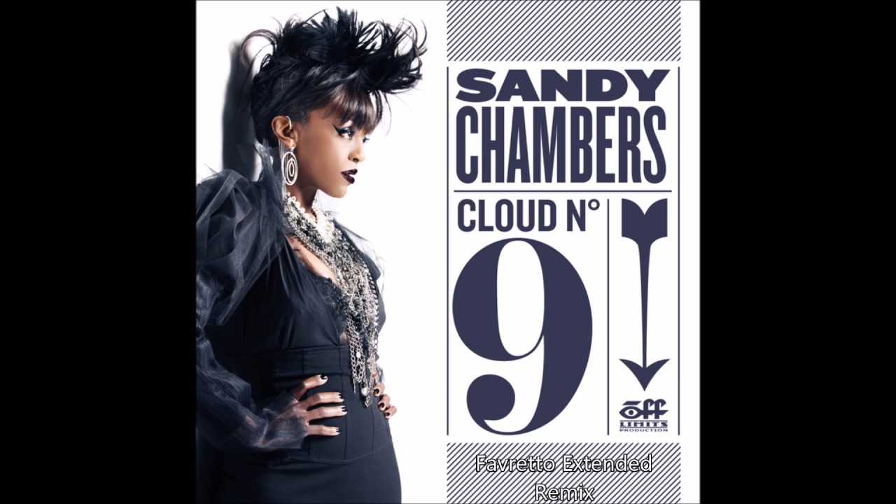 Sandy Chambers - Cloud N°9(Favretto Extended Remix)