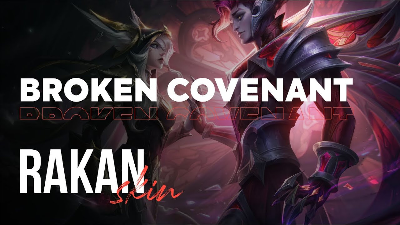 Broken Covenant Rakan &ndash; OP.GG Skin Review &ndash; League of Legends