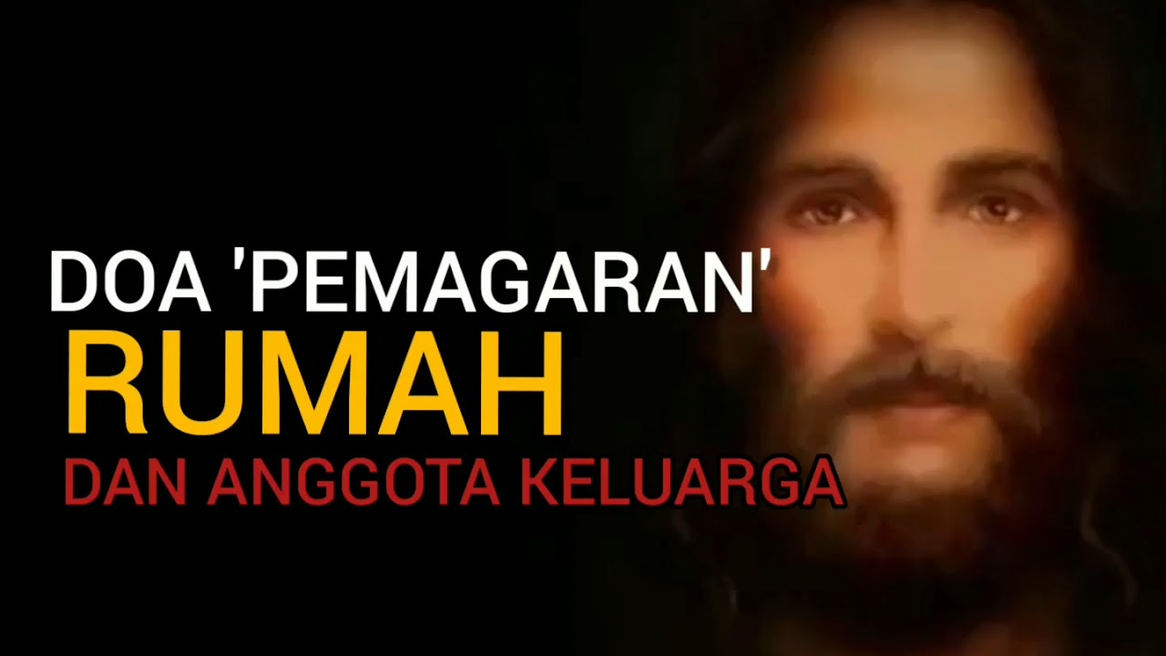 DOA PEMAGARAN RUMAH DAN ANGGOTA KELUARGA DARI KUASA GELAP