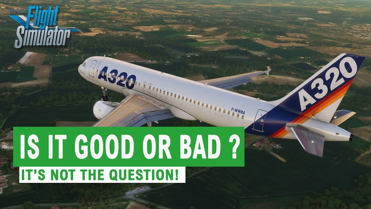 Why I will NOT BUY the new A320ceo by LVFR | Microsoft Flight Simulator