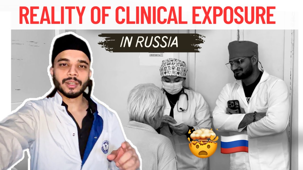Reality of Clinical Exposure in Russia🇷🇺 | *Most Demanded Video 🔥| MBBS Abroad