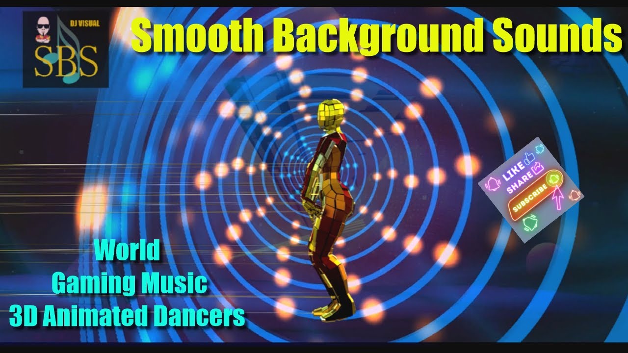 Calming Creations -  World Gaming Music - 3D Dancers- DJ Visual 2021