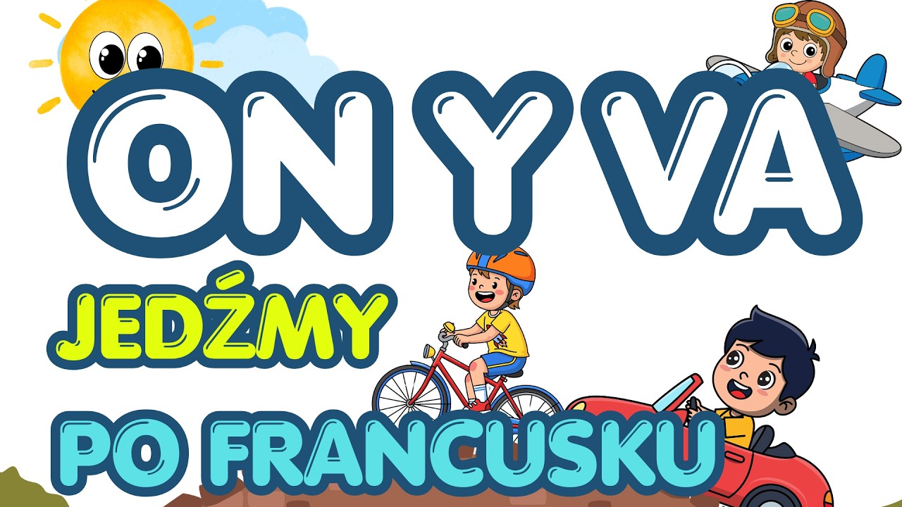 Jadę na rowerze - Je roule à vélo PL FR Dwujęzyczna edukacyjna piosenka dla dzieci FRANCUSKI-POLSKI