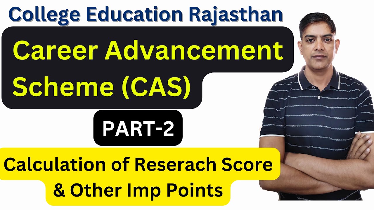 Career Advancement Scheme (CAS) | PART-2 | Research Score | Imp Points | College Education Rajasthan