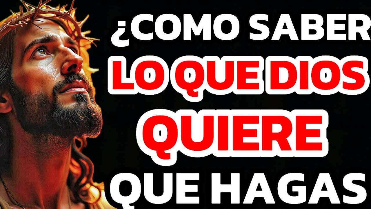Cómo SABER Qué Quiere DIOS Que Hagas — Escucha AHORA Y Decide| Sabiduría Divina