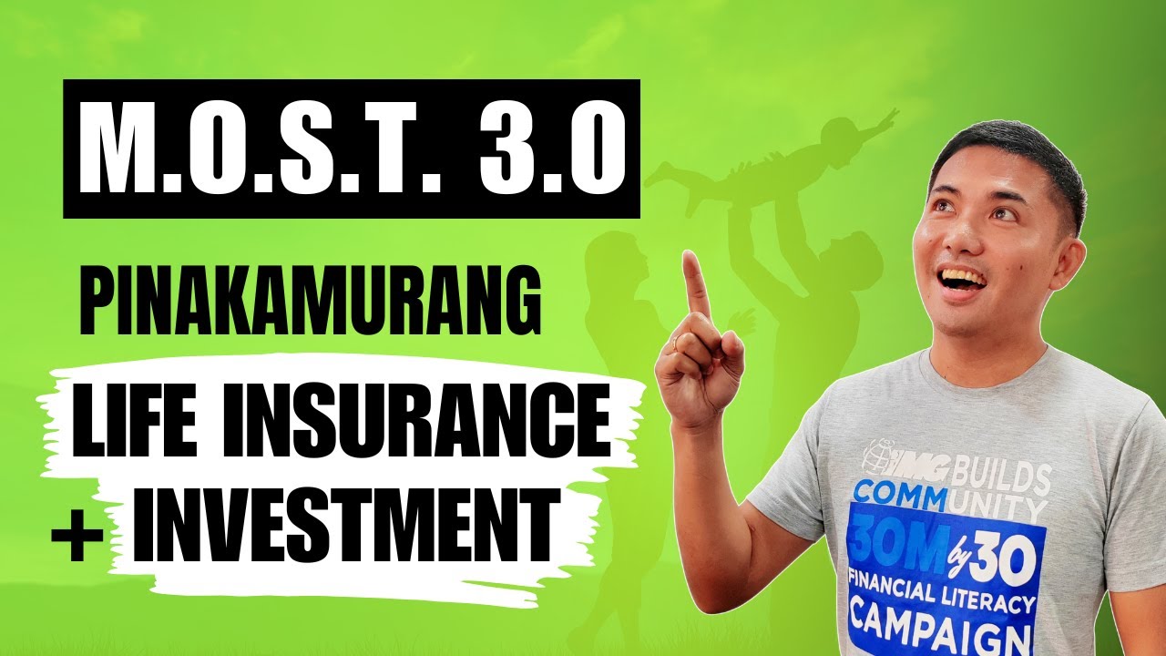 MOST 18 3.0 (Pinakamurang Insurance at Investment)