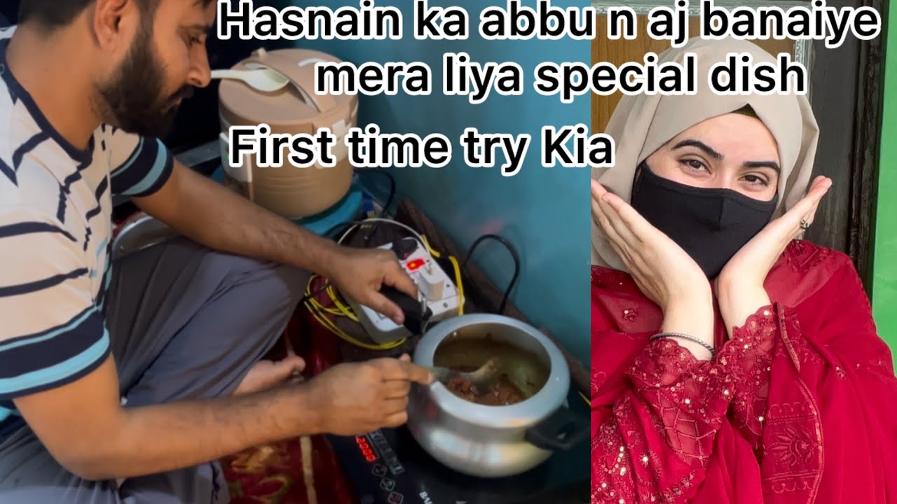 Hasnain Ka Abbu Na Aaj Banaya Mere liye special dish /￼ First time Try kia 🥘❤️