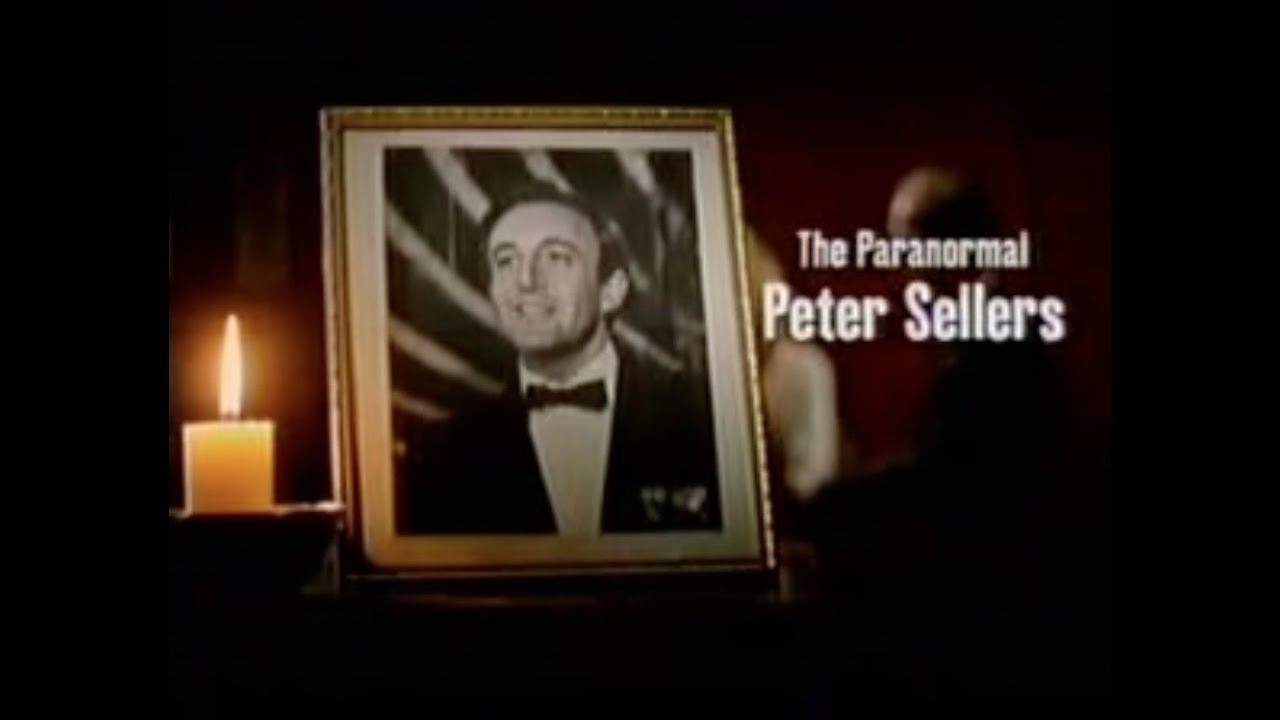 The Paranormal Peter Sellers - Part 1
