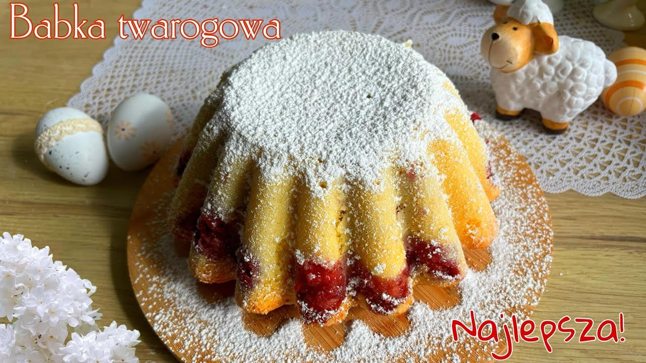 Przepyszna Babka Twarogowa z Owocowym Akcentem - hit na Wielkanoc!