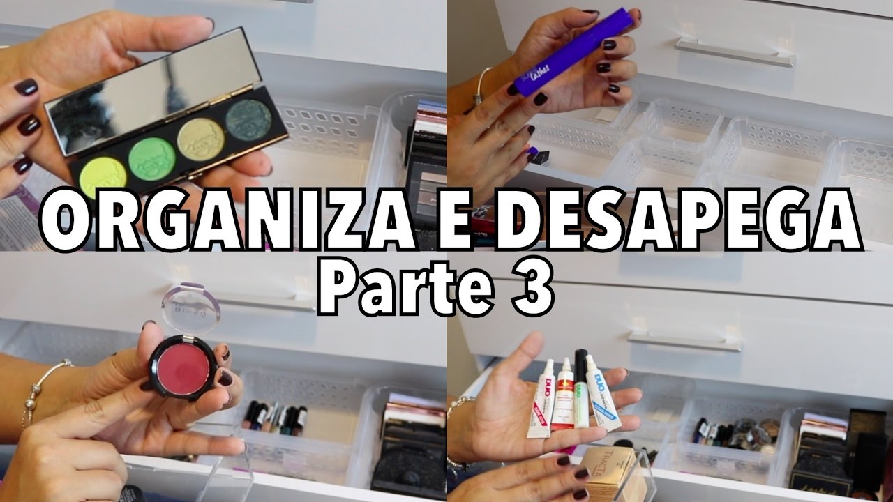 ORGANIZA E DESAPEGA - GAVETA DE MÁSCARAS / LÁPIS / DELINEADORES / PALETINHAS