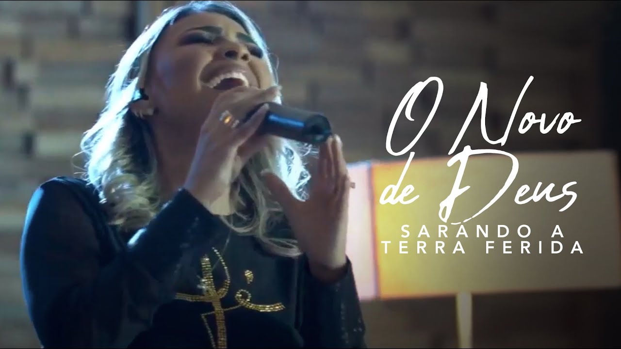 O Novo de Deus - Sarando a Terra Ferida 